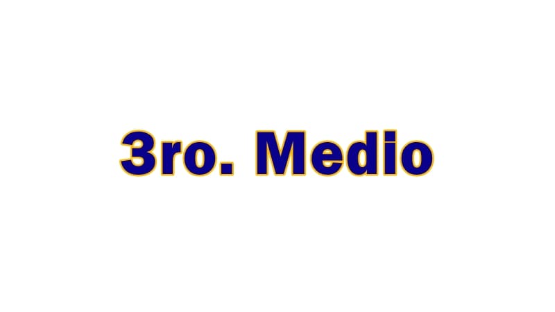 3ro. Medio